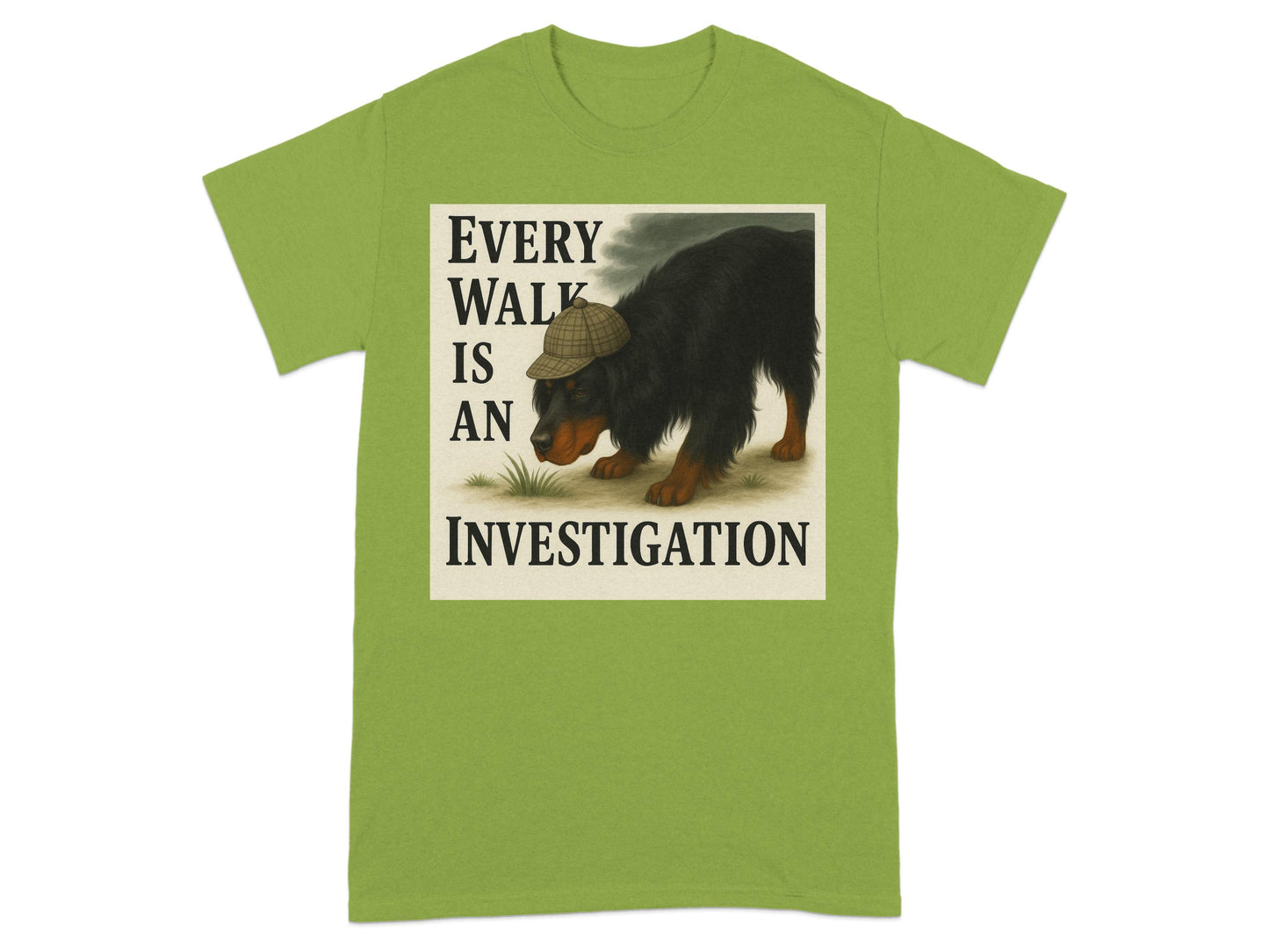 Every Walk Is An Investigation T-shirt product type