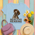 Selective Hearing German Shorthaired Pointer T-Shirt in Light Blue