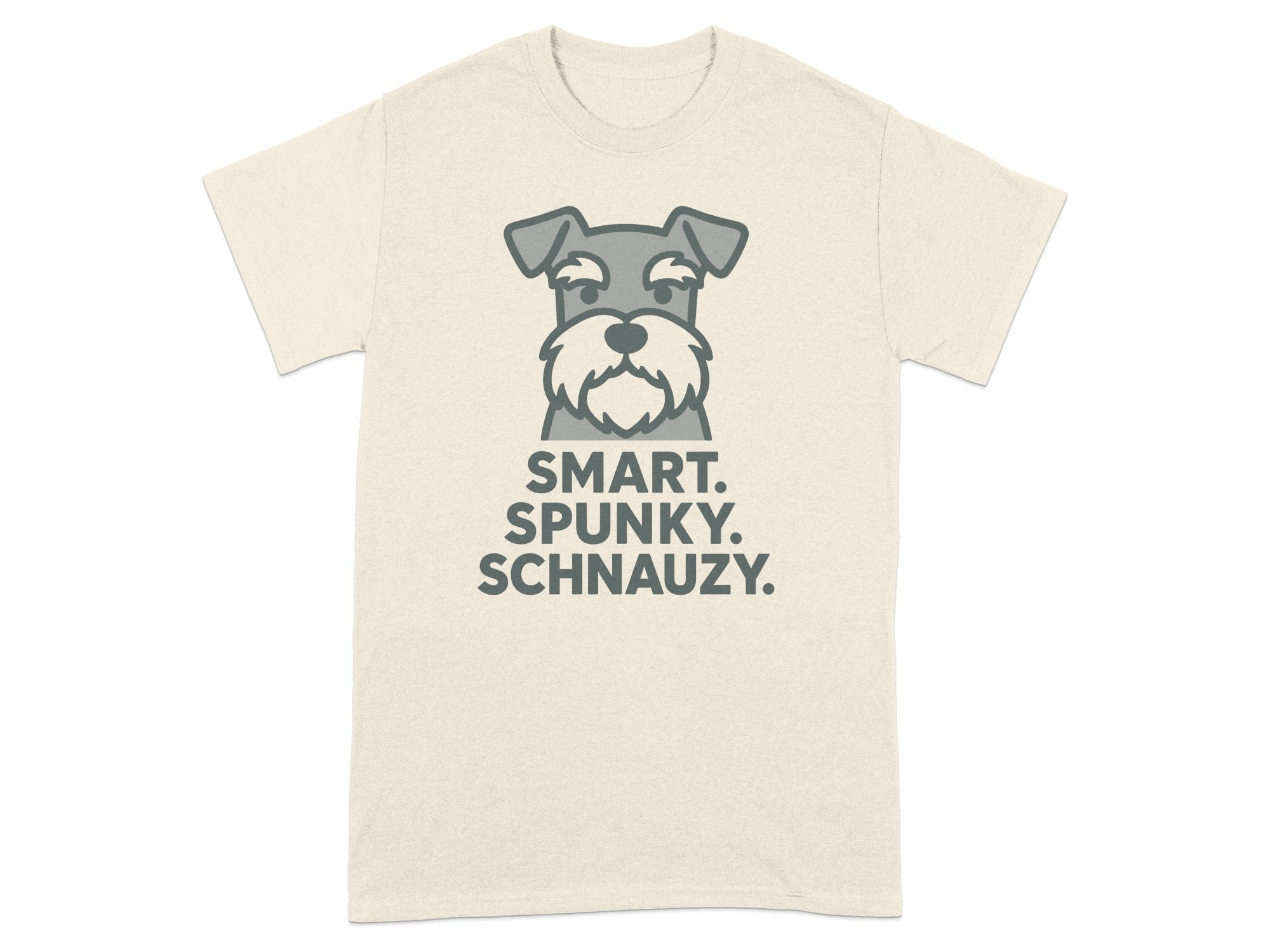 Cream t-shirt with a grey schnauzer graphic and "SMART. SPUNKY. SCHNAUZY." text.