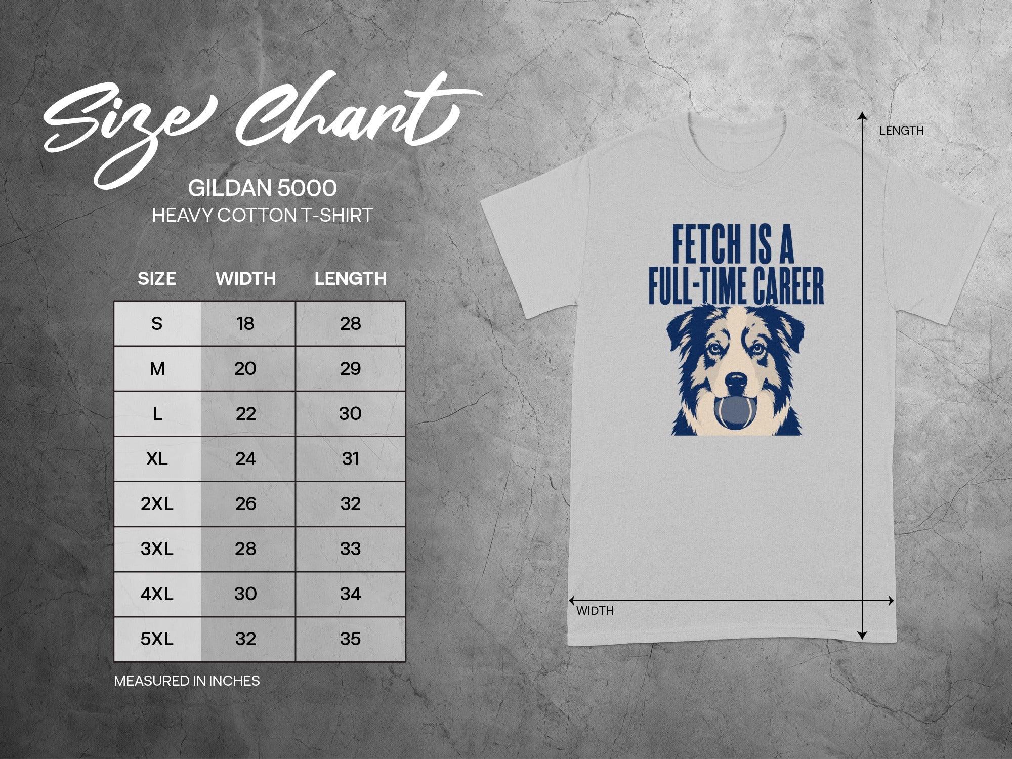 Gildan 5000 t-shirt with size chart and "Fetch is a full-time career" graphic.