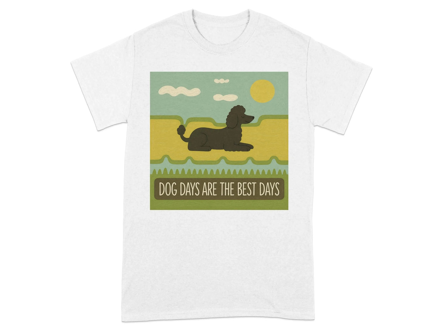 Dog Days Are the Best Days Poodle T-Shirt White T-shirt