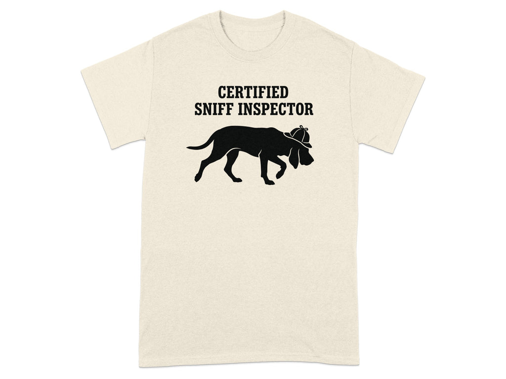 T-shirt with "CERTIFIED SNIFF INSPECTOR" text and a dog wearing a hat.