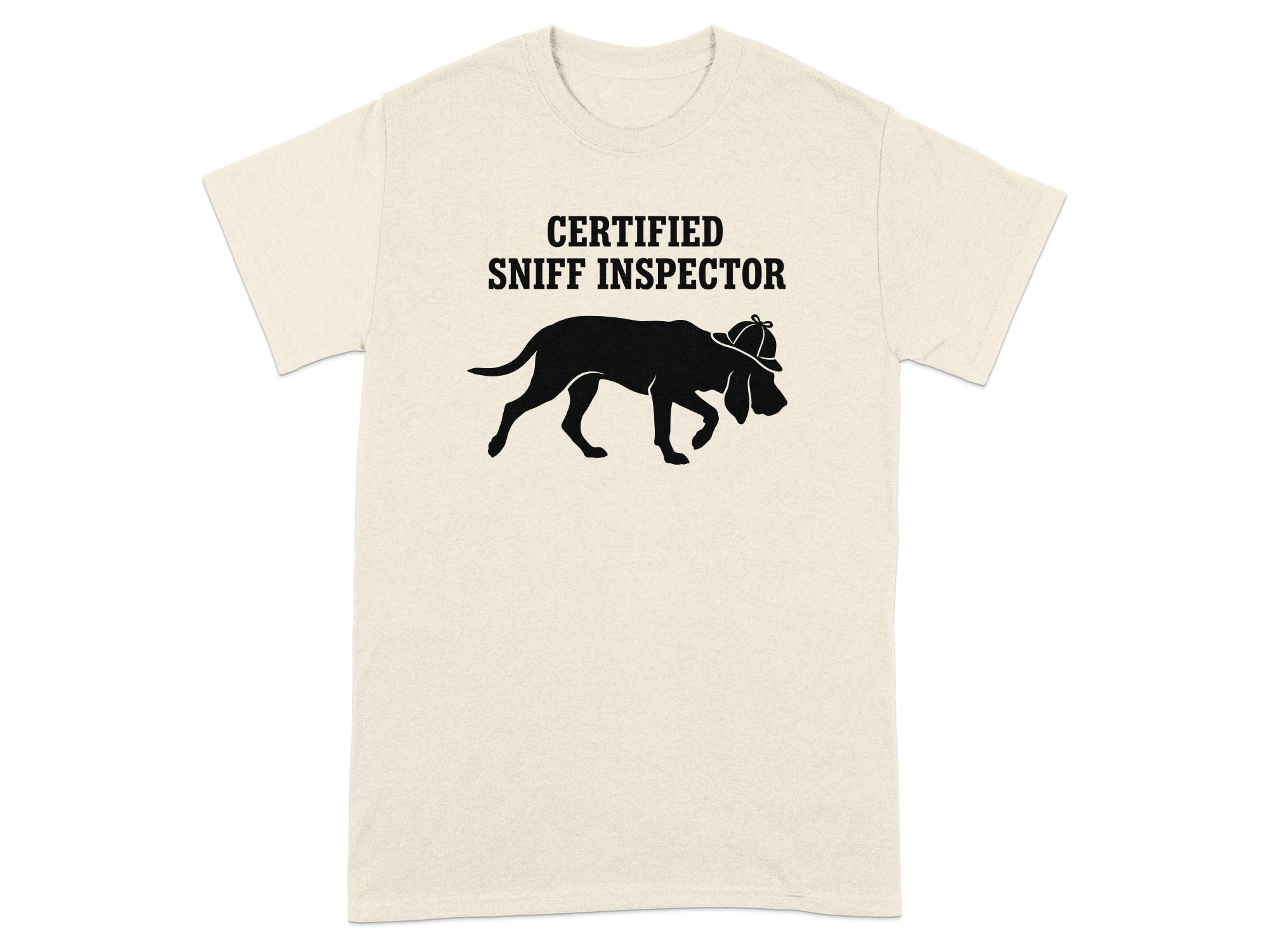 T-shirt with "CERTIFIED SNIFF INSPECTOR" text and a dog wearing a hat.
