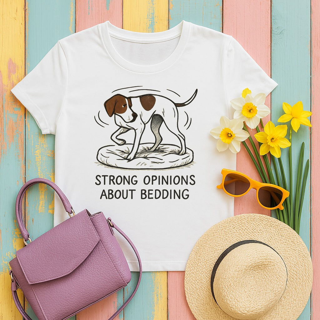 Pointer Strong Opinions About Bedding T-shirt in White
