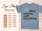 Stay Curious Sniff Everything Dog Lover Shirt
