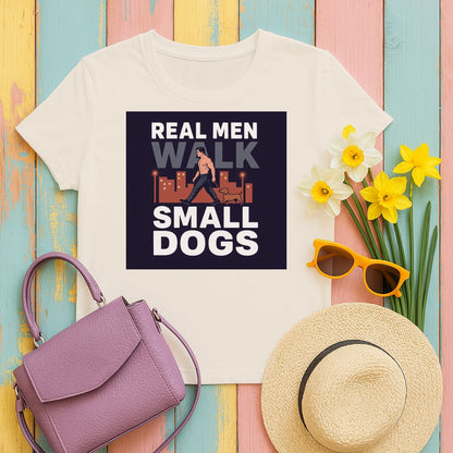 Real Men Walk Small Dogs Graphic T-Shirt product