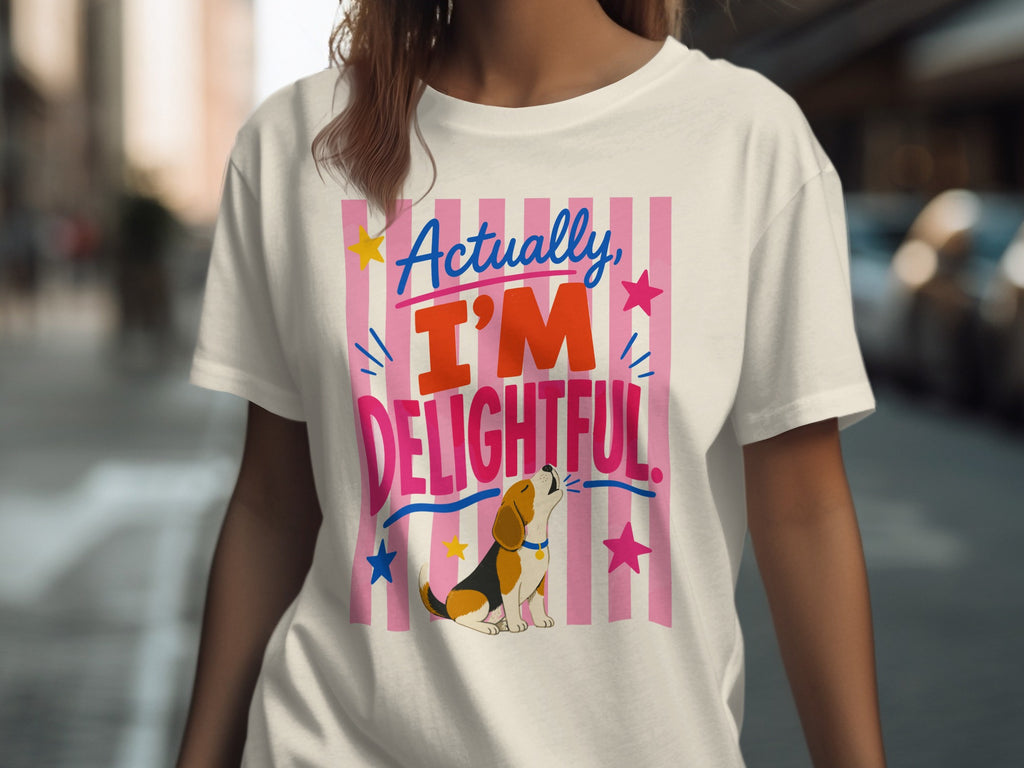 White t-shirt with "Actually, I'M DELIGHTFUL" text and a beagle.