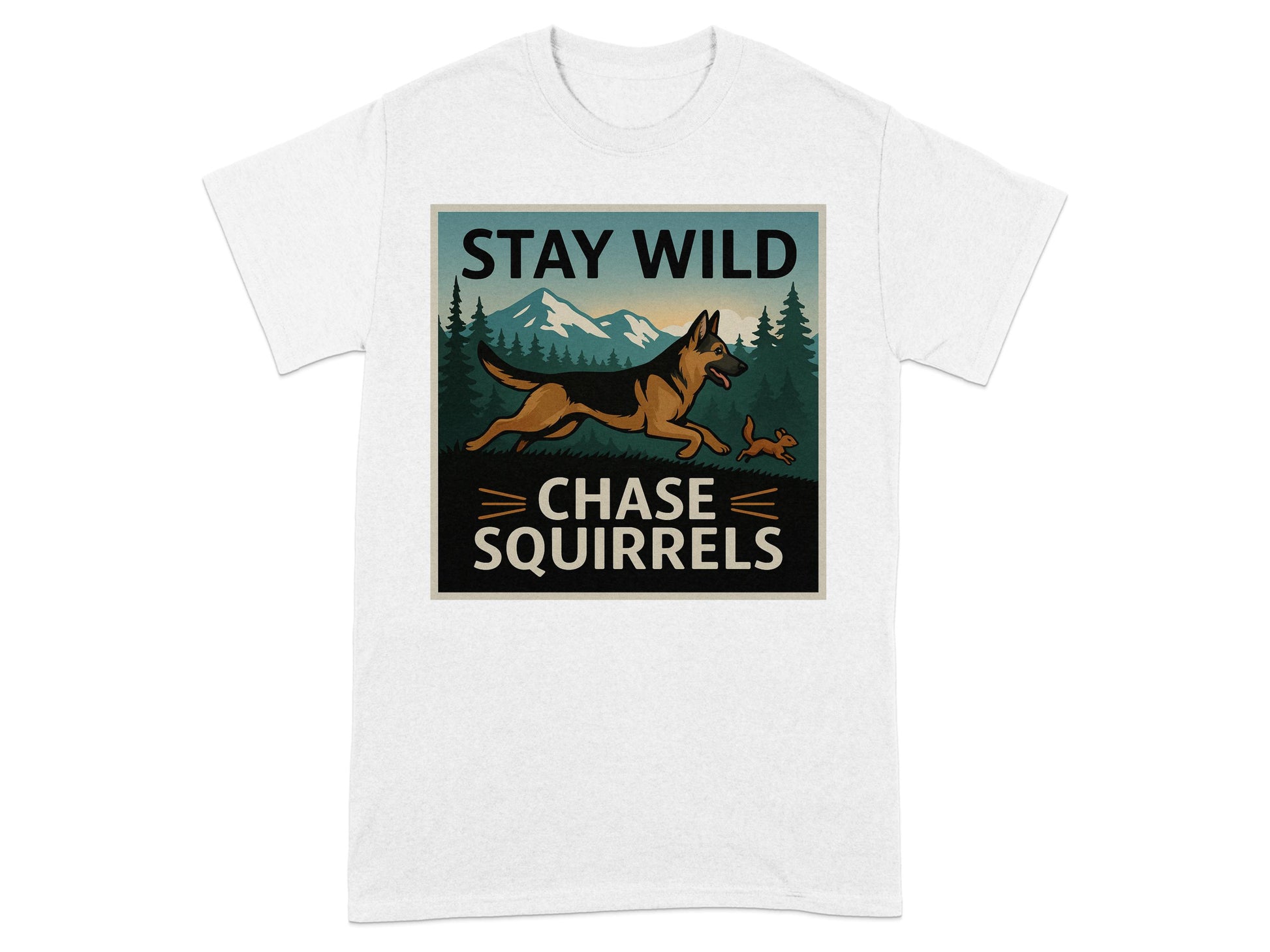 Stay Wild Chase Squirrels Design on a T-Shirt product