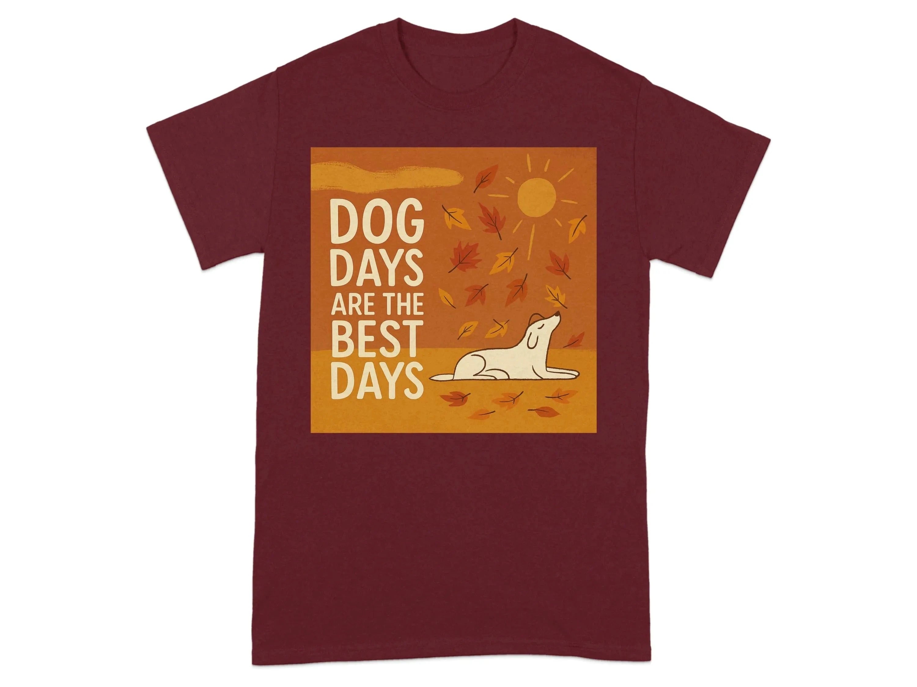 Dog Days Are The Best Days Autumn T-Shirt T-shirt