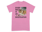 Every Walk Is An Investigation Corgi T-shirt