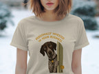Personally Invested German Shorthaired Pointer T-Shirt