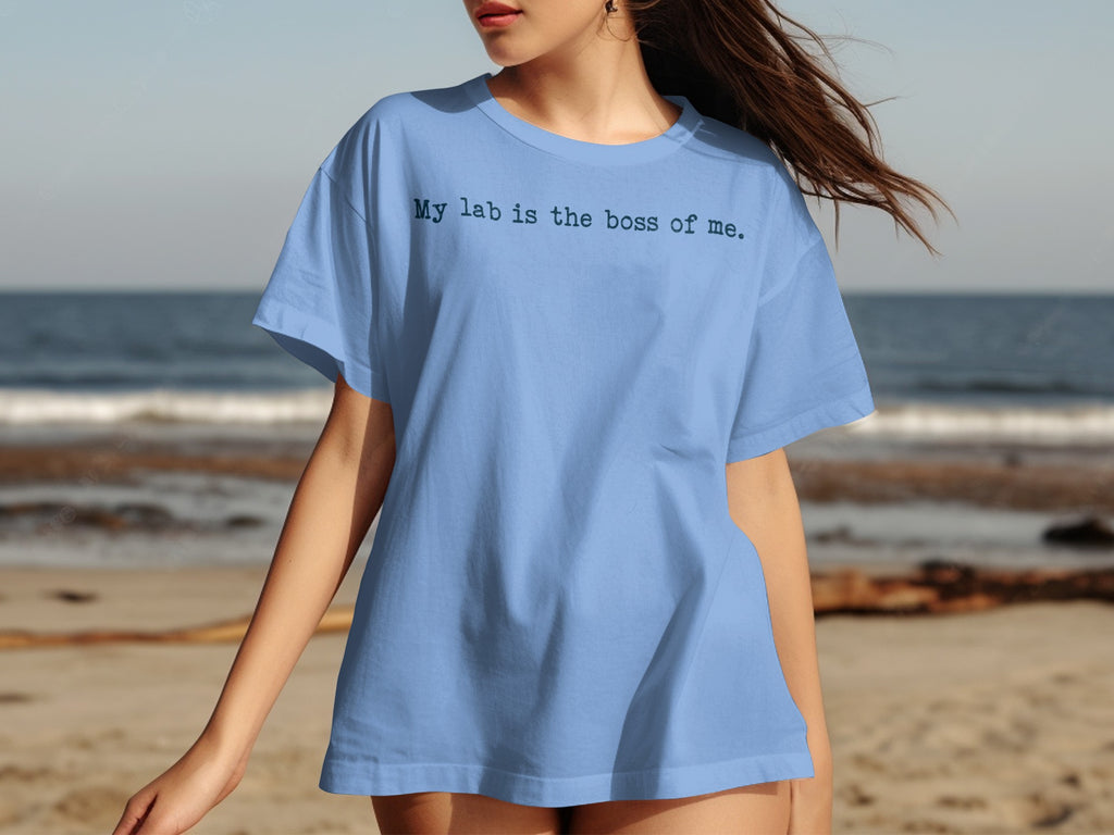 My Lab is the Boss of Me Funny Pet-Inspired T-shirt