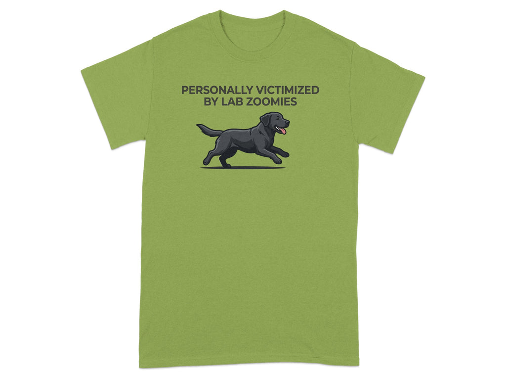 Green t-shirt with black lab running and text "PERSONALLY VICTIMIZED BY LAB ZOOMIES".