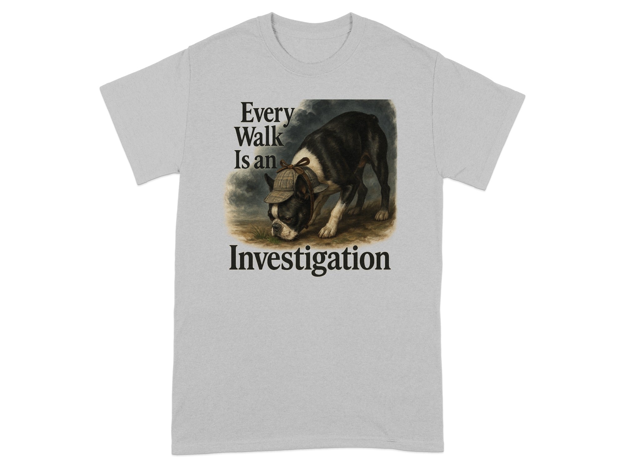 Boston terrier in hat sniffs ground with text "Every Walk Is an Investigation".