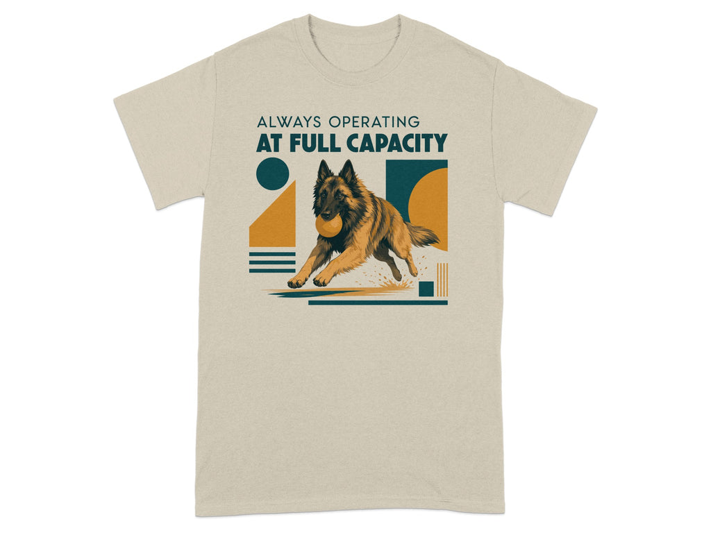 T-shirt with dog running with ball and text "ALWAYS OPERATING AT FULL CAPACITY".