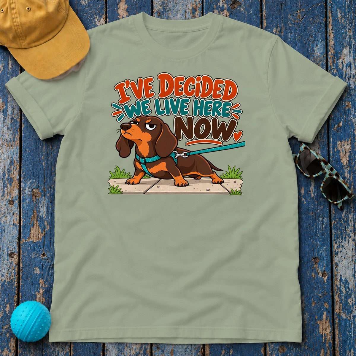 I've Decided We Live Here Now Dachshund T-Shirt in Sage - flat lay