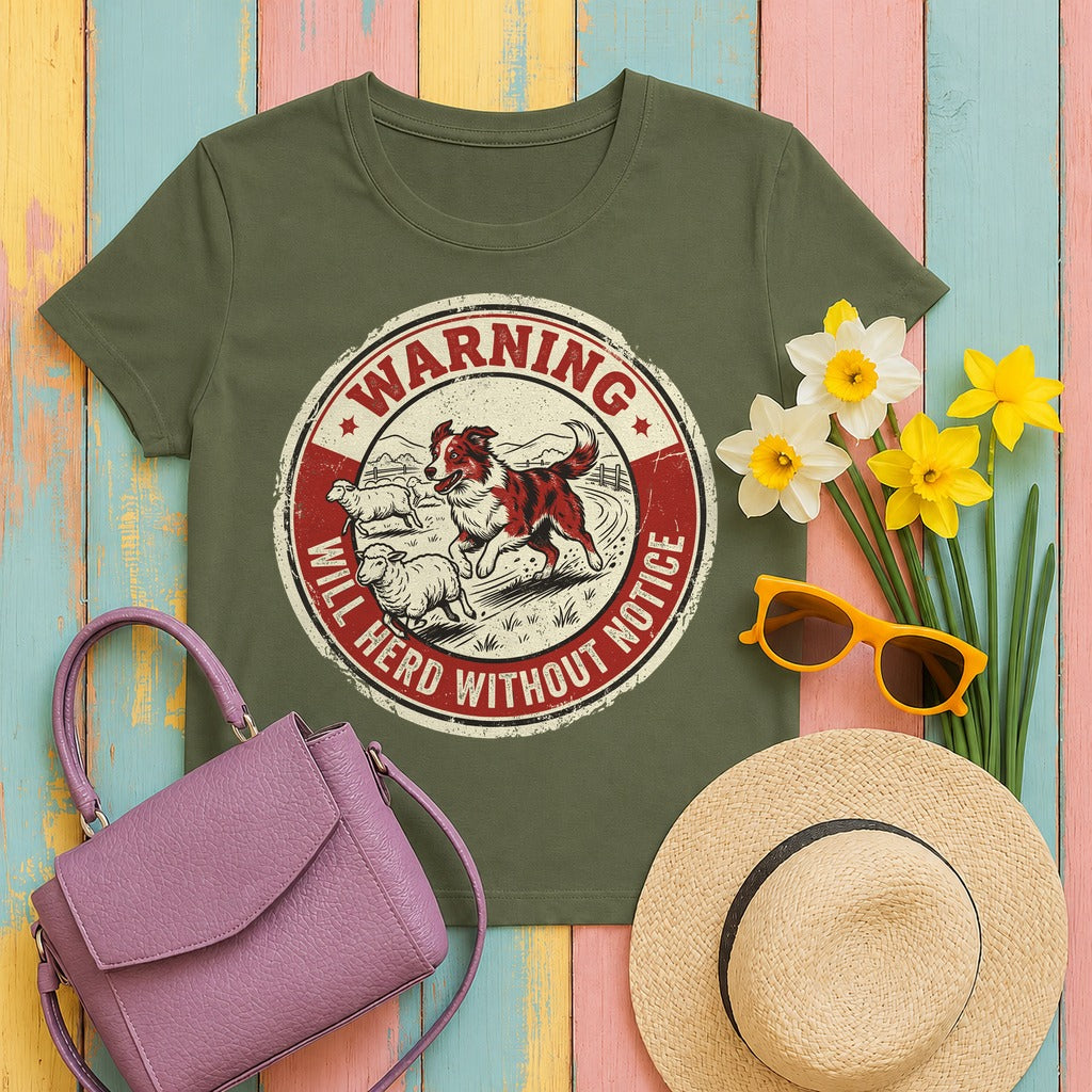 Will Herd Without Notice Border Collie T-Shirt in Military Green
