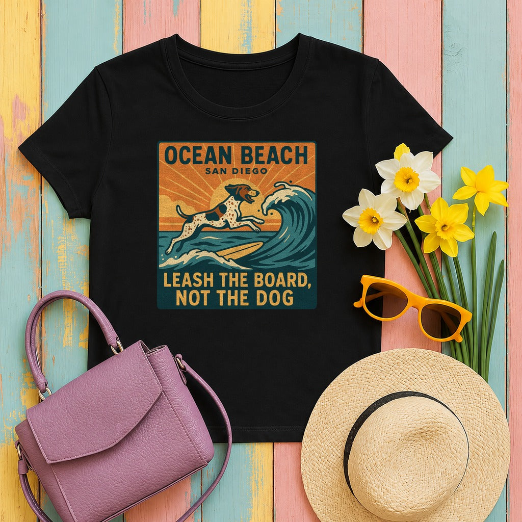 Ocean Beach San Diego Leash The Board Not The Dog German Shorthaired Pointer T-Shirt in Black
