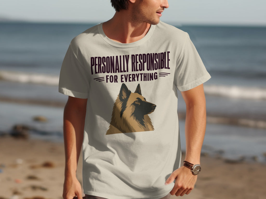 T-shirt with German Shepherd graphic and "PERSONALLY RESPONSIBLE FOR EVERYTHING" text.