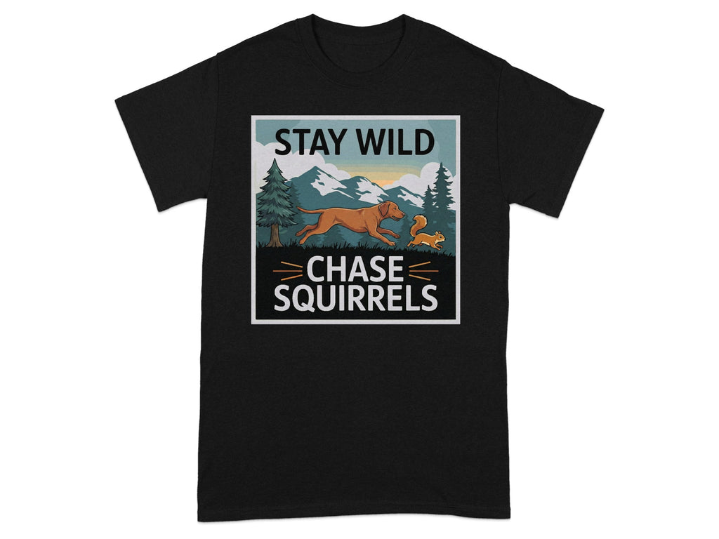 Stay Wild Chase Squirrels Graphic T-Shirt
