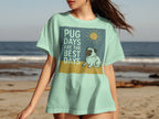 Light blue t-shirt with pug graphic and text "Pug Days Are The Best Days".