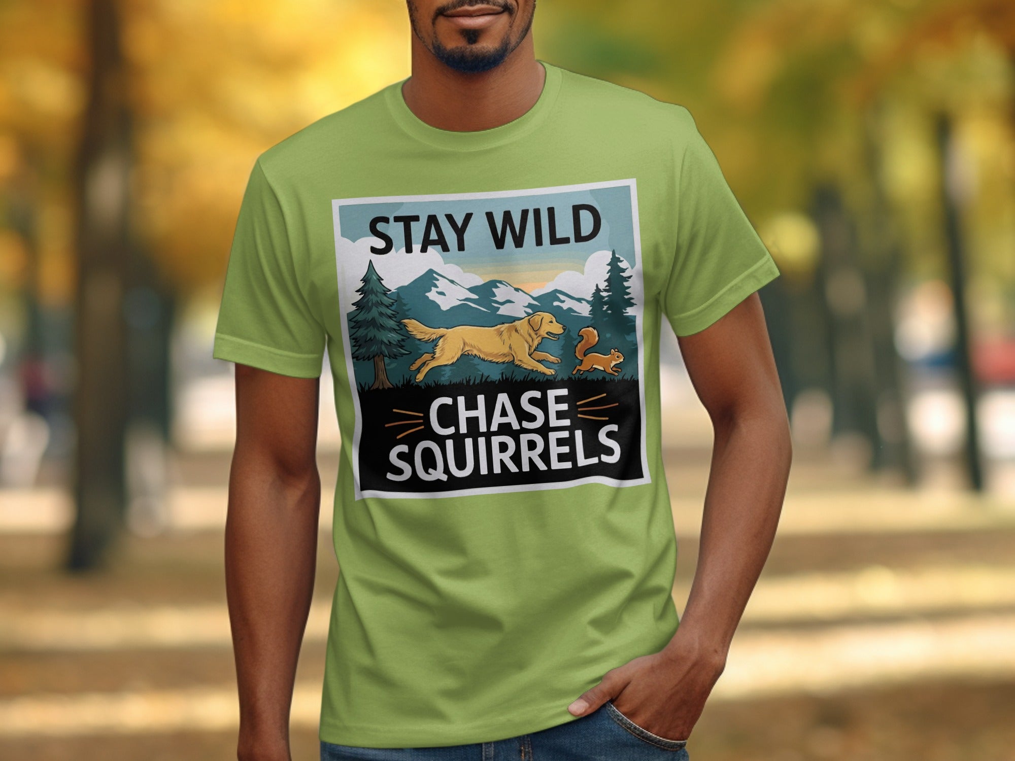 Stay Wild Chase Squirrels Fun Graphic T-shirt