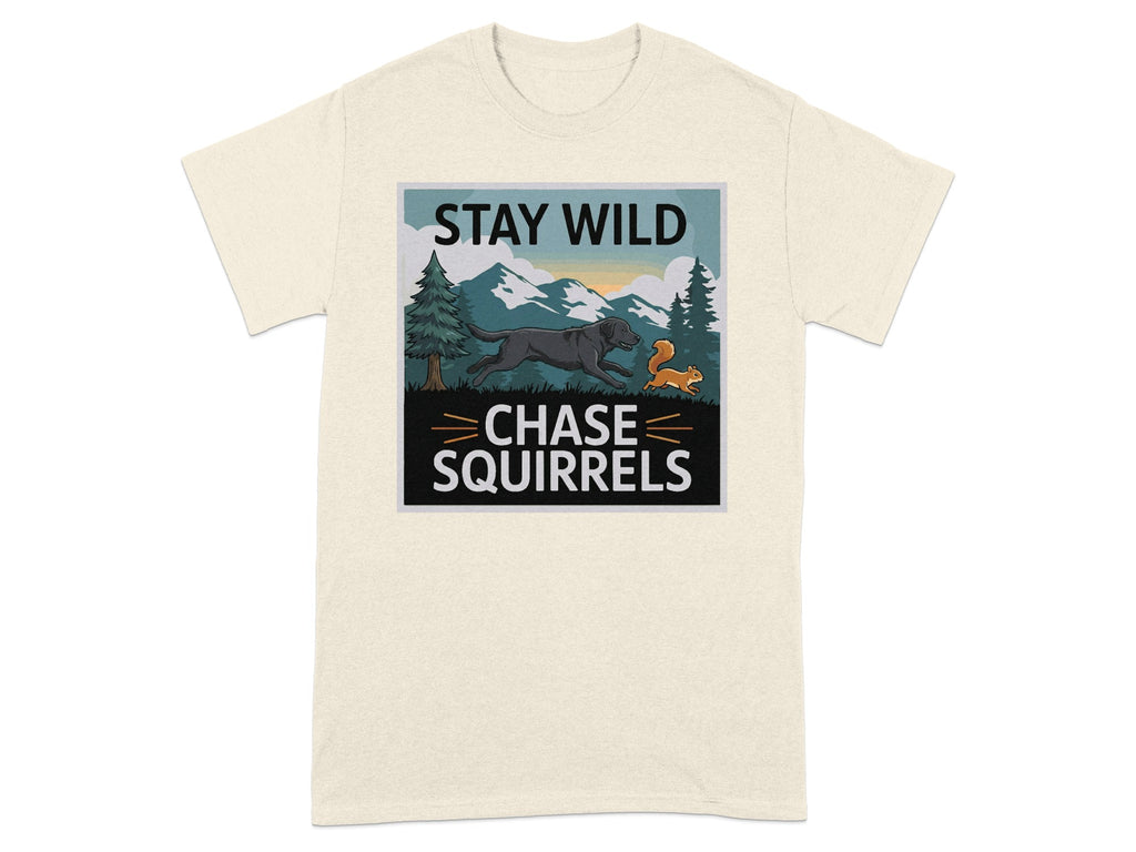 Stay Wild Chase Squirrels Graphic Tee Shirt