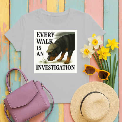Every Walk is an Investigation T-shirt product