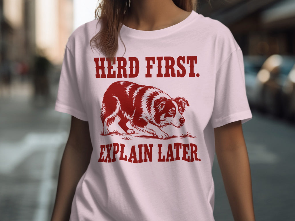 Herd First. Explain Later. Aussie's Instinct Tee