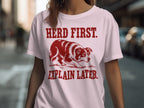 Herd First. Explain Later. Aussie's Instinct Tee