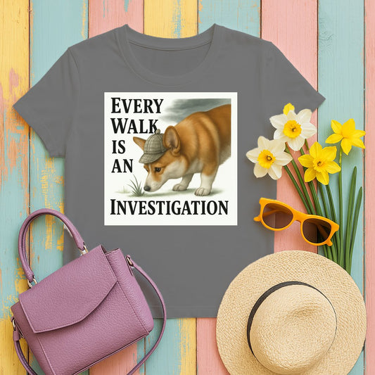 Every Walk is an Investigation T-shirt product