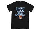 Short Legs Big Energy Graphic T-Shirt