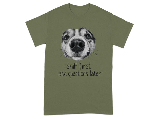 Sniff First Ask Questions Later Graphic Tee product type