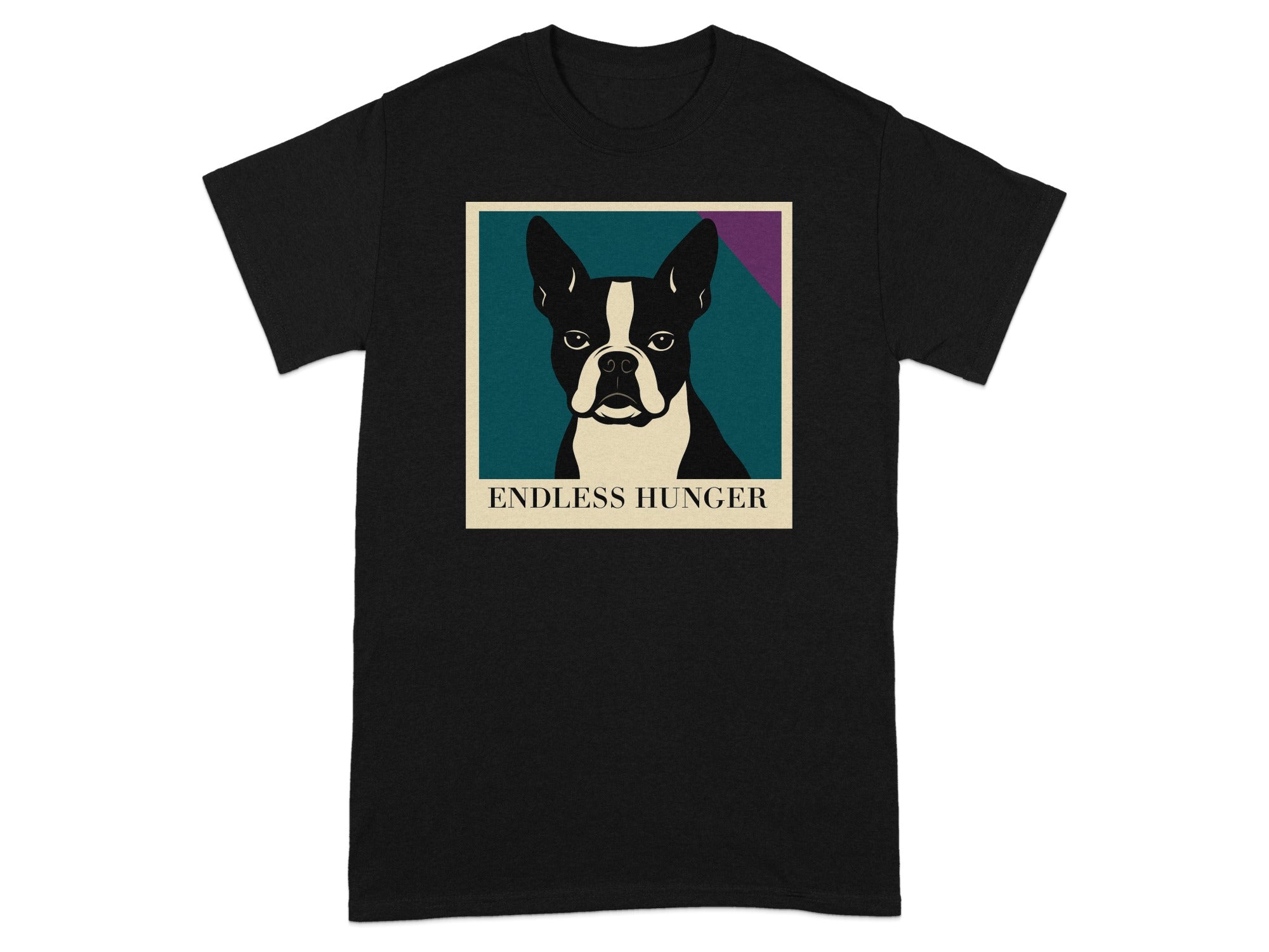 Black t-shirt with a framed illustration of a Boston Terrier, text "ENDLESS HUNGER".