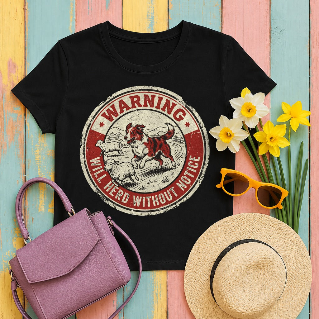 Will Herd Without Notice Border Collie T-Shirt in Black
