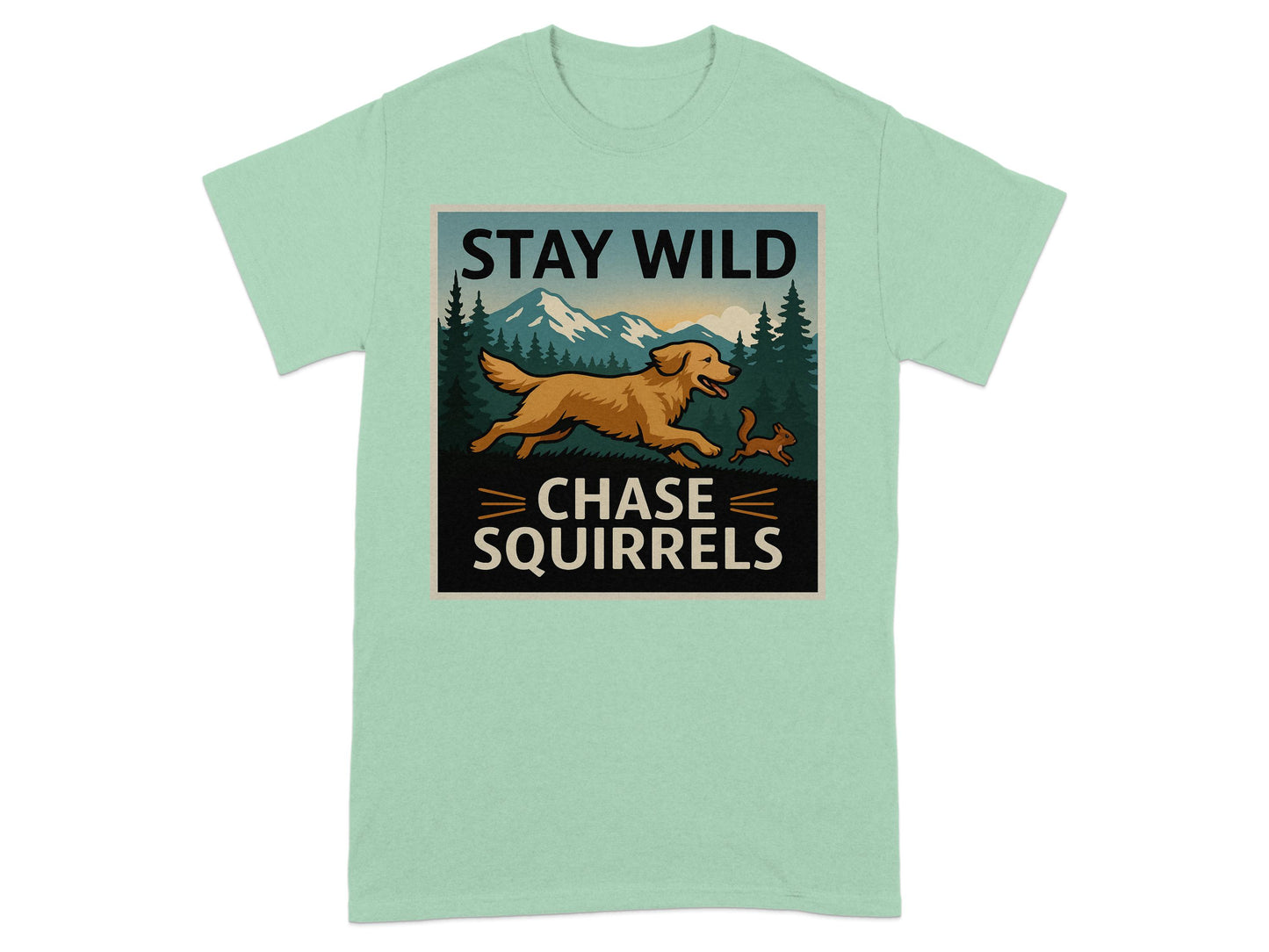 Stay Wild Chase Squirrels Graphic Tee Shirt product type