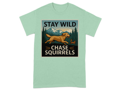 Stay Wild Chase Squirrels Graphic Tee Shirt product type