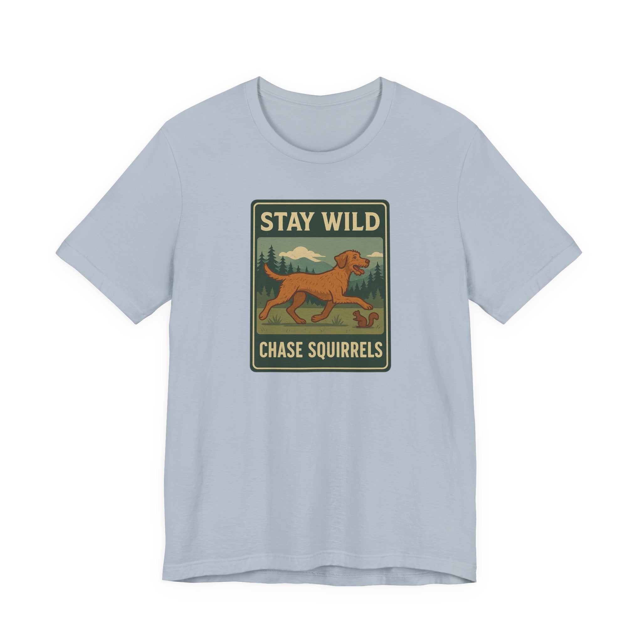 Wirehaired Vizsla Stay Wild Chase Squirrels Tee
