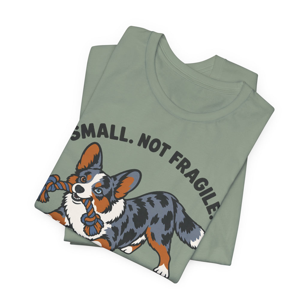 Small Not Fragile Corgi T-Shirt