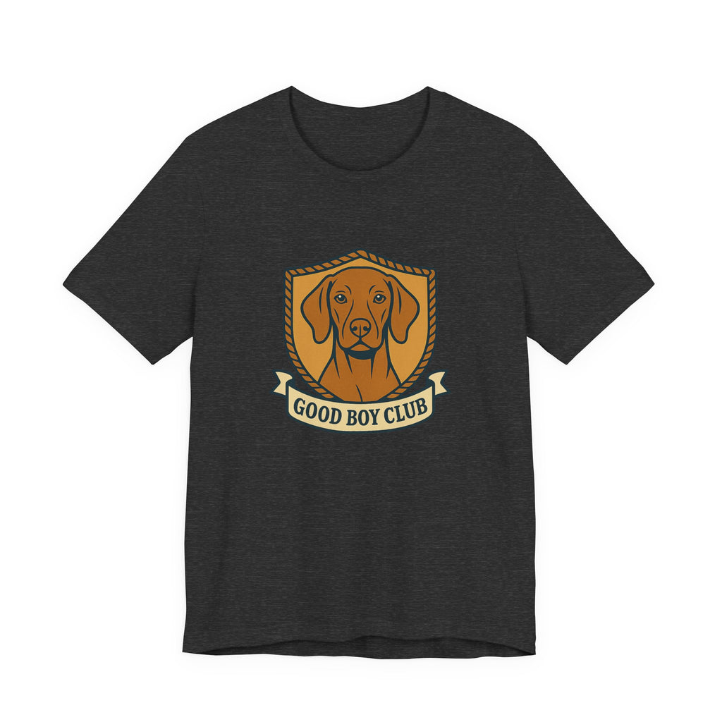 Vizsla Good Boy Club Tee