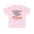 My Favorite Kid Has Four Paws T-Shirt
