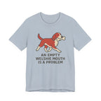 Welsh Springer Spaniel Empty Mouth Problem Tee