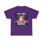 Tiny Corgi Controls the Universe Graphic Design T-Shirt