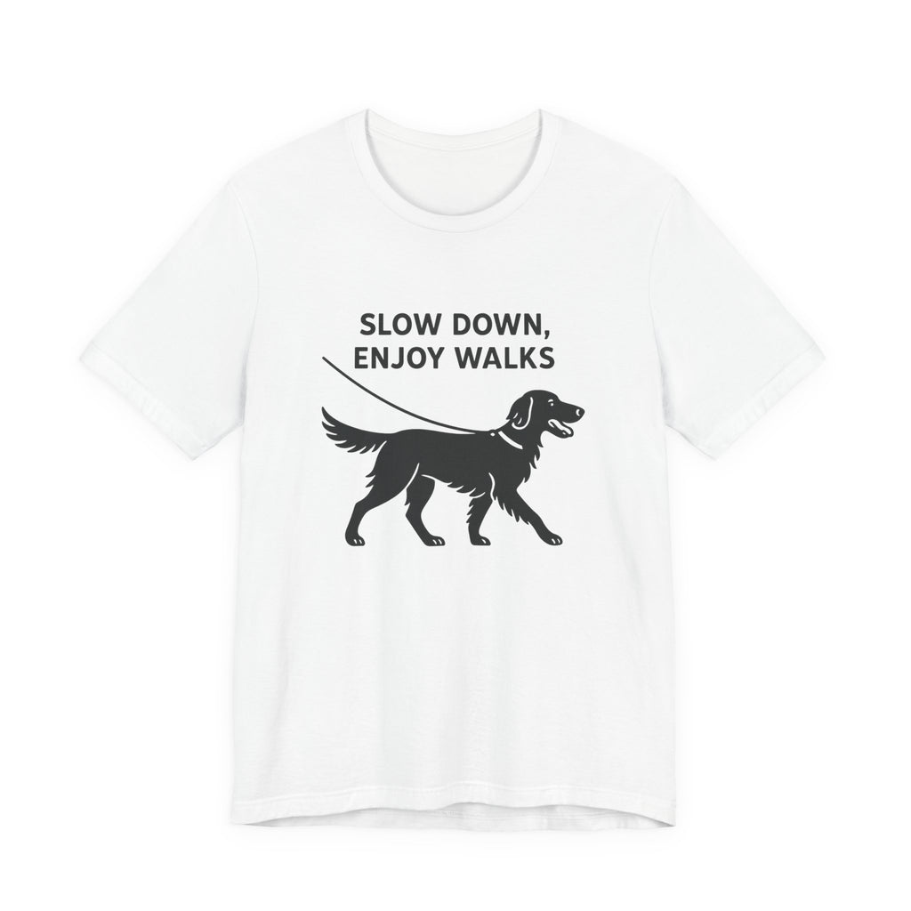 Flat-Coat Slow Down Enjoy Walks Tee