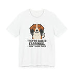 Kooikerhondje They're Called Earrings Tee