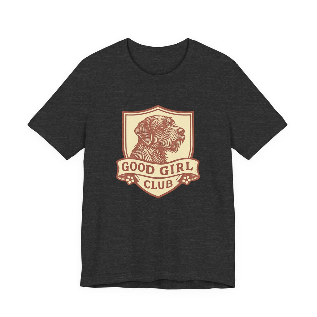 Wirehaired Pointing Griffon Good Girl Club Tee