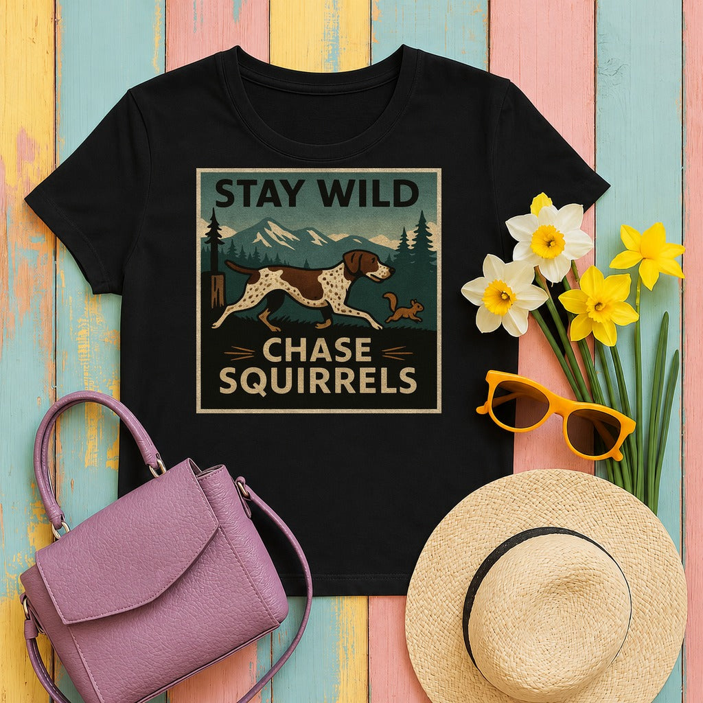 German Shorthaired Pointer — Stay Wild Chase Squirrels GSP T-Shirts in Black