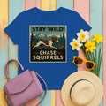 German Shorthaired Pointer — Stay Wild Chase Squirrels GSP T-Shirts in Royal