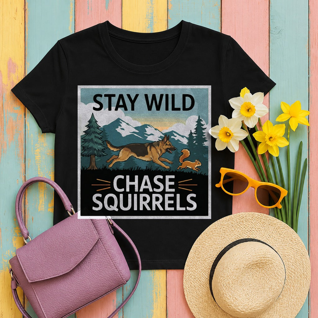 Stay Wild Chase Squirrels German Shepherd T-Shirts in Black