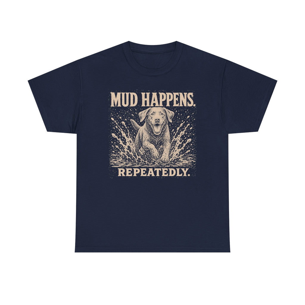 Mud Happens Labrador T-Shirt